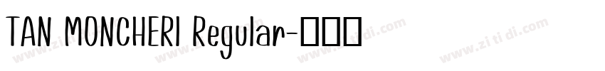 TAN MONCHERl Regular字体转换